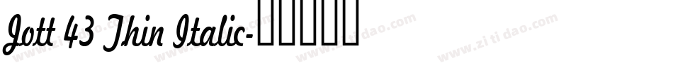 Jott 43 Thin Italic字体转换